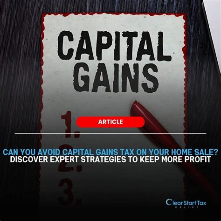 How to avoid capital gains tax when selling your home?