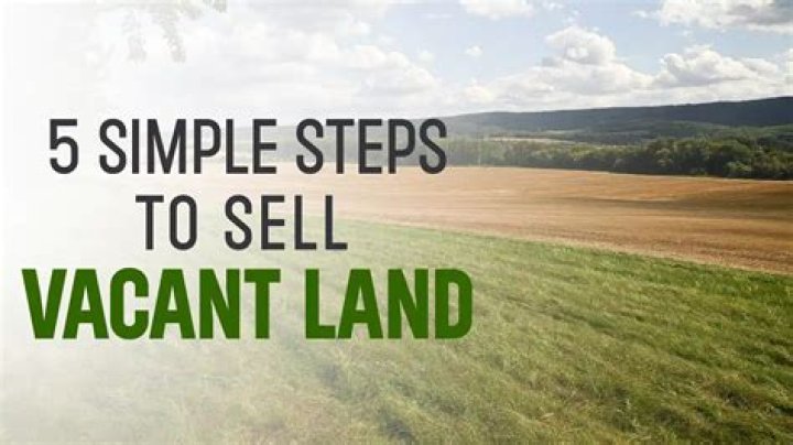 What does it mean to sell vacant land?